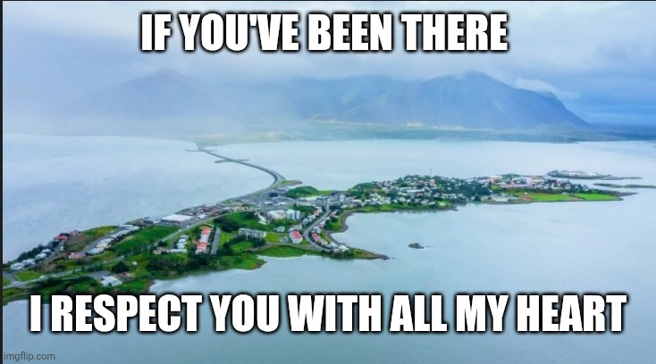 Hint: it's in western Iceland | If you've been there; I respect you with all my heart | image tagged in iceland,scenery | made w/ Imgflip meme maker