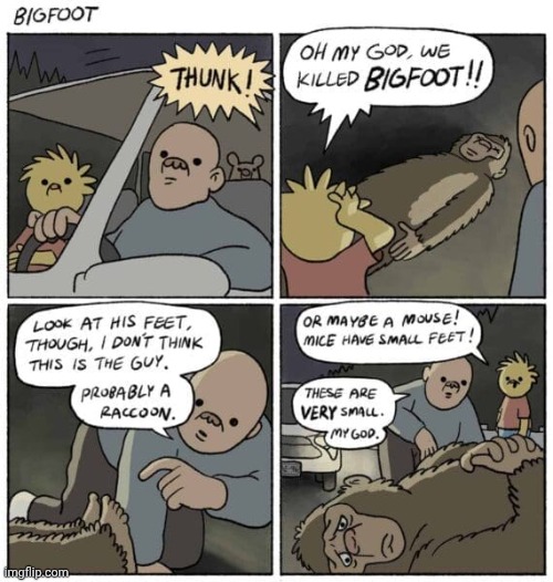Bigfoot | image tagged in bigfoot,car,road,comics,comics/cartoons,roadkill | made w/ Imgflip meme maker