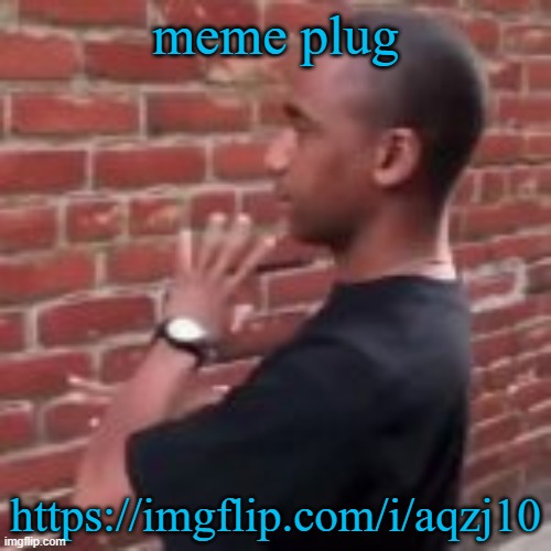 Brickfighter | meme plug; https://imgflip.com/i/aqzj10 | image tagged in brickfighter | made w/ Imgflip meme maker