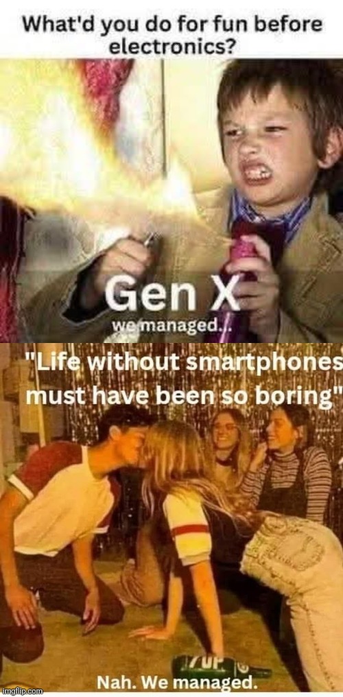 We managed | image tagged in gen x,no,electronics,smartphones,70's,80's | made w/ Imgflip meme maker