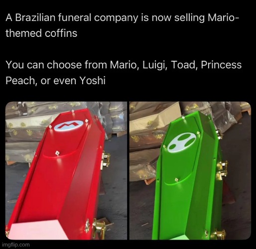 Once Nintendo find out about this, they are going to dig them back out and steal the coffins and then sue the families | image tagged in nintendo,greed,corporate greed,video games,games,videogames | made w/ Imgflip meme maker