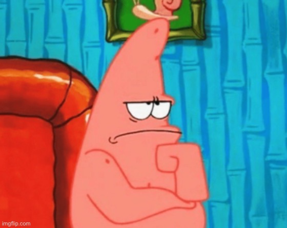 image tagged in thinking patrick | made w/ Imgflip meme maker
