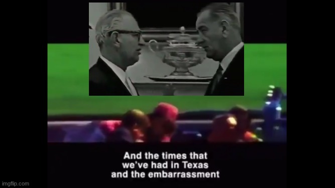 VICE PRESIDENT AND 33RD DEGREE FREEMASON LYNDON BAINES JOHNSON G | image tagged in vice president and 33rd degree freemason lyndon baines johnson g | made w/ Imgflip meme maker