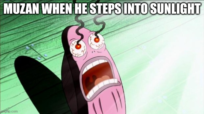 it is acceret | muzan when he steps into sunlight | image tagged in spongebob my eyes,demon slayer | made w/ Imgflip meme maker
