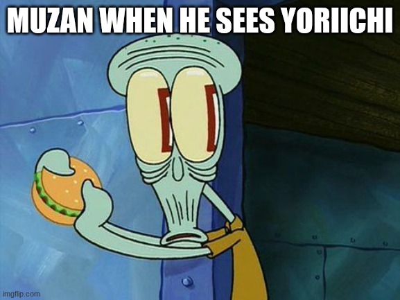 yoriichi is the strongest in the verse for a resion | muzan when he sees yoriichi | image tagged in oh shit squidward,demon slayer | made w/ Imgflip meme maker