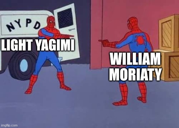 same persion different anime | light yagimi; William moriaty | image tagged in spiderman mirror,death note | made w/ Imgflip meme maker
