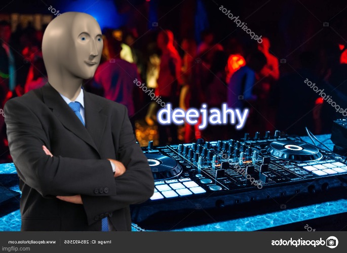 Stonks DJ Deejahy meme man | deejahy | image tagged in stonks,dj,meme man | made w/ Imgflip meme maker
