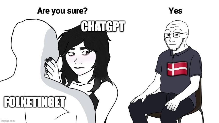 Wojak cuck | chatgpt; 🇩🇰; Folketinget | image tagged in wojak cuck | made w/ Imgflip meme maker