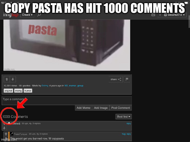 The copy pasta archives | Copy pasta has hit 1000 comments | image tagged in memes | made w/ Imgflip meme maker