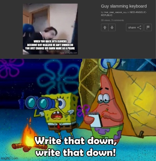 image tagged in write that down | made w/ Imgflip meme maker