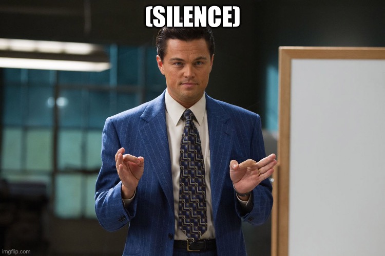 Hear me out | (Silence) | image tagged in hear me out | made w/ Imgflip meme maker