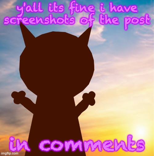 vroby 100 follower template | y'all its fine i have screenshots of the post; in comments | image tagged in vroby 100 follower template | made w/ Imgflip meme maker