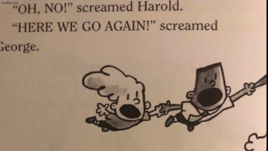 oh no here we go again | image tagged in oh no here we go again | made w/ Imgflip meme maker