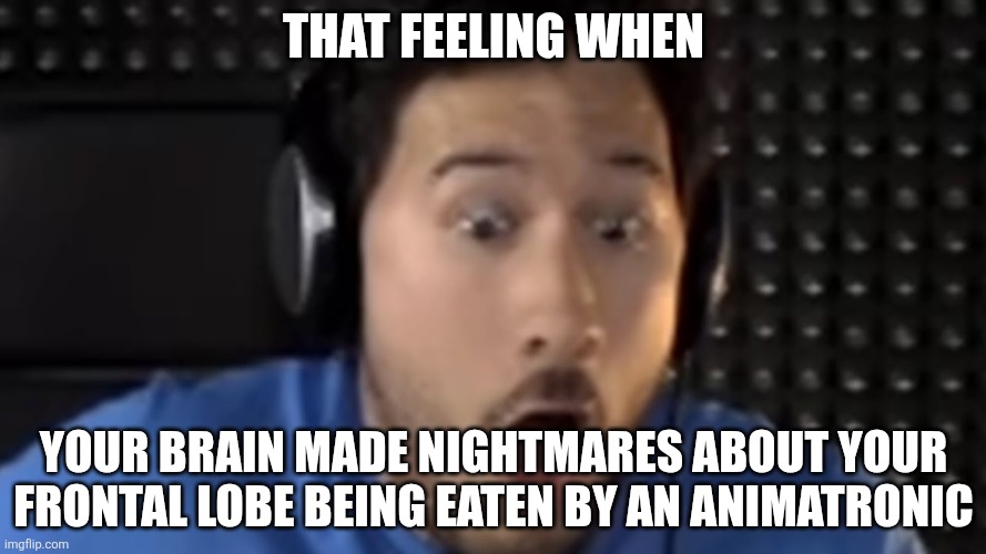 Knee surgery | That feeling when; Your brain made nightmares about your frontal lobe being eaten by an animatronic | image tagged in was that the bite of '87,knee surgery,that feeling when | made w/ Imgflip meme maker