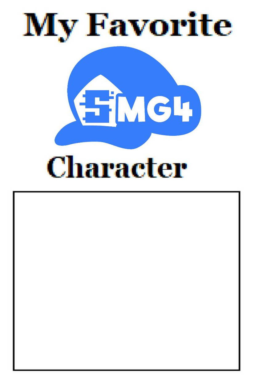 My Favorite SMG4 Character Blank Meme Template Blank Meme Template