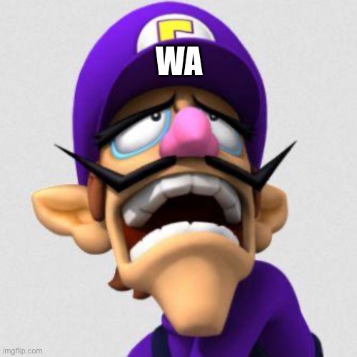 Sad Waluigi | Wa | image tagged in sad waluigi | made w/ Imgflip meme maker