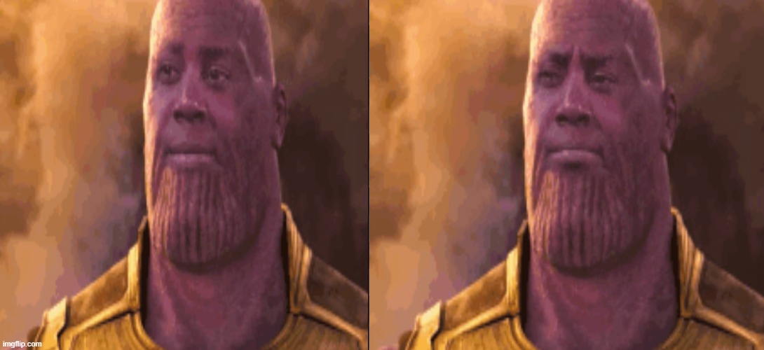 My first hand made template | image tagged in new template,thanos | made w/ Imgflip meme maker