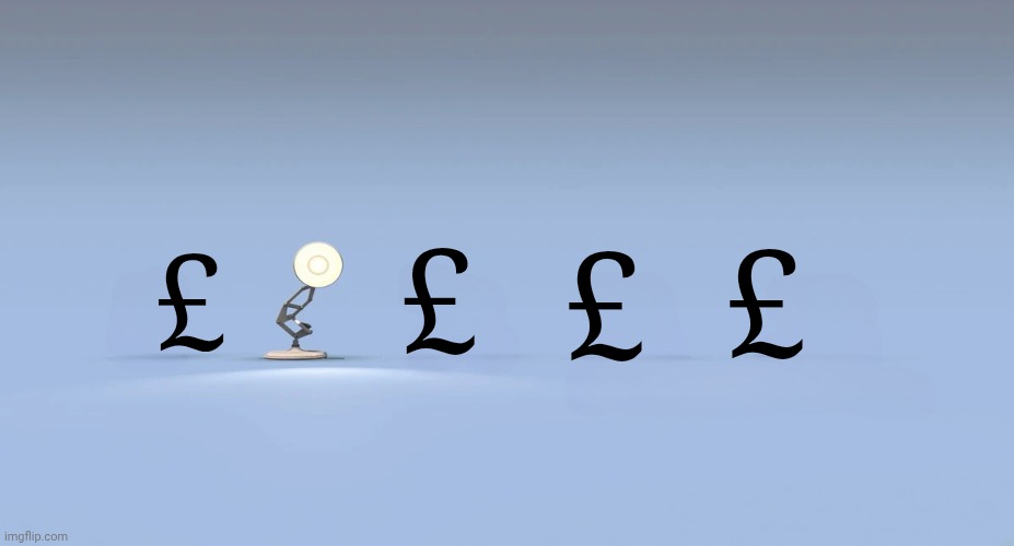 Five pounds | £; £; £; £ | image tagged in pixar logo | made w/ Imgflip meme maker