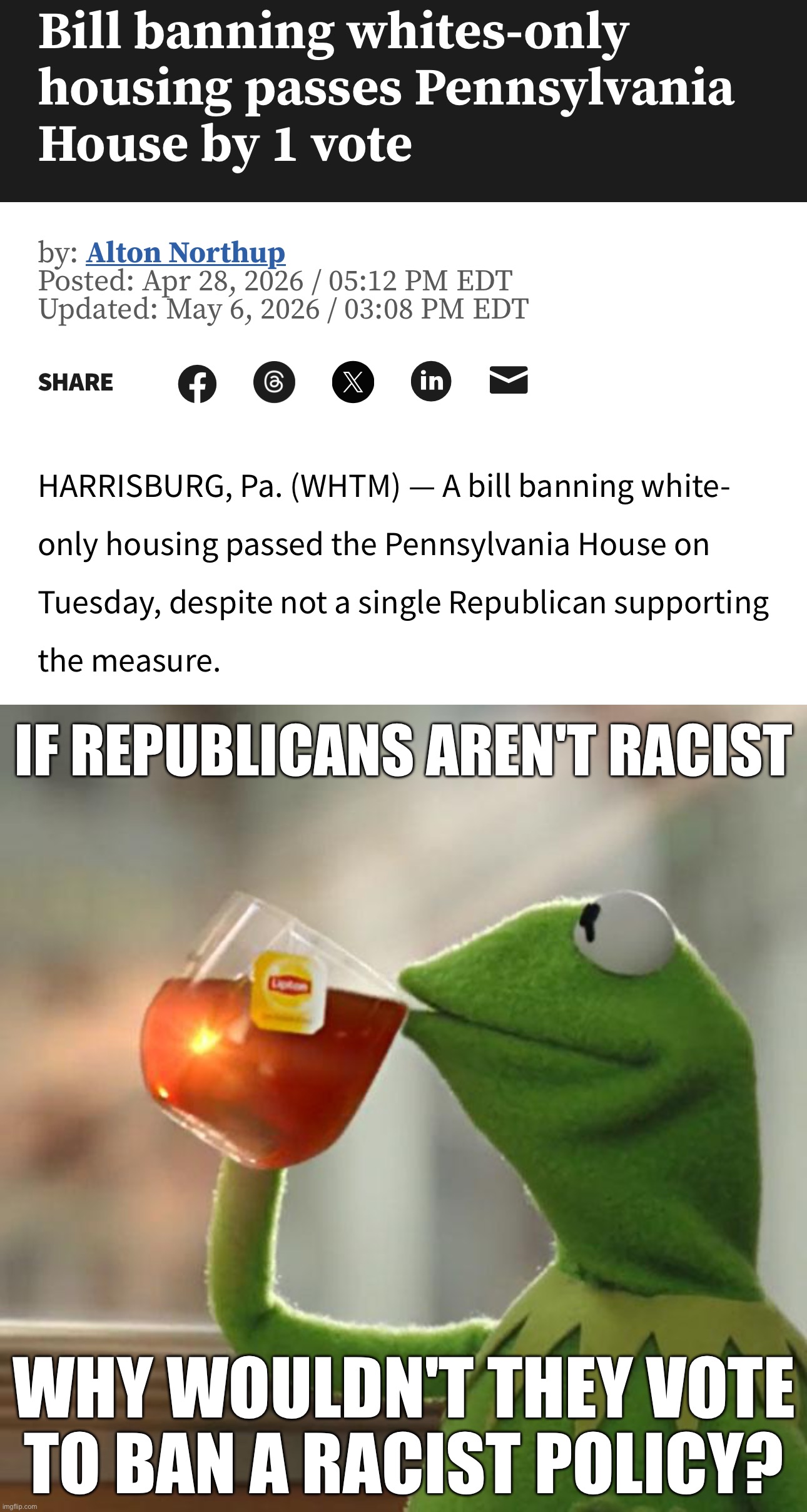 If Republicans aren't racist; Why wouldn't they vote to ban a racist policy? | image tagged in memes,but that's none of my business | made w/ Imgflip meme maker