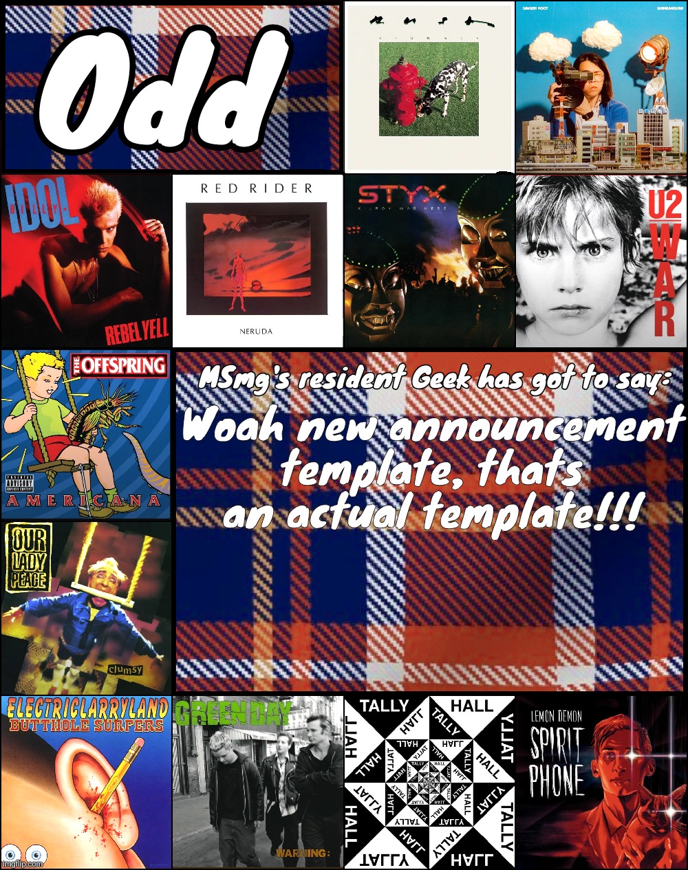 Woah new announcement template, thats an actual template!!! | image tagged in odd's album announcement template | made w/ Imgflip meme maker
