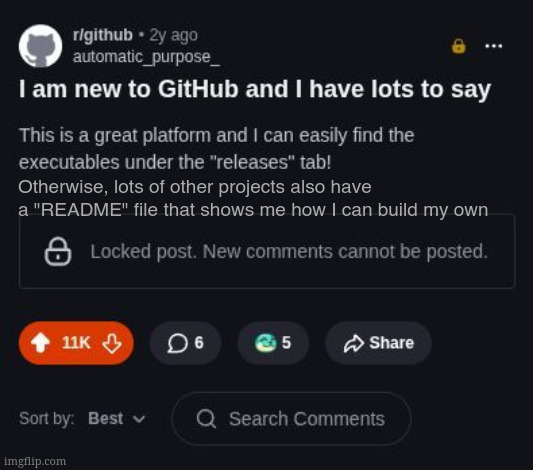 Wow what an appreciative post about Github, surely this isn't a parody of its antitesis | Otherwise, lots of other projects also have a "README" file that shows me how I can build my own | made w/ Imgflip meme maker