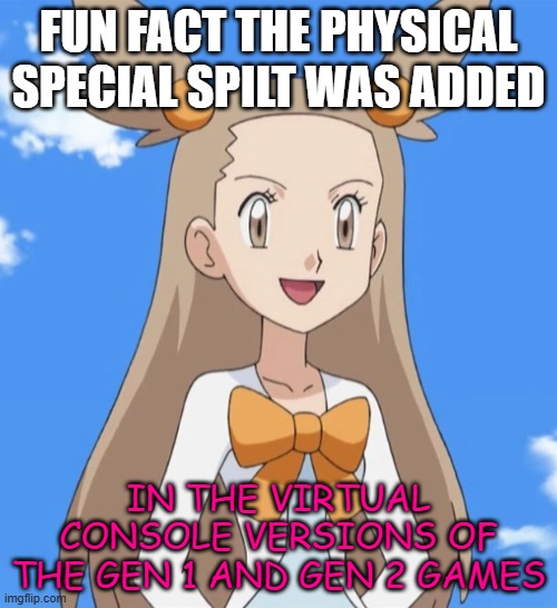 pokemon facts 6 | fun fact the physical special spilt was added; in the virtual console versions of the gen 1 and gen 2 games | image tagged in jasmine,pokemon,pokemon red and blue,gameboy,virtual console,fun fact | made w/ Imgflip meme maker