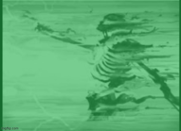 green skeleton | image tagged in green skeleton | made w/ Imgflip meme maker
