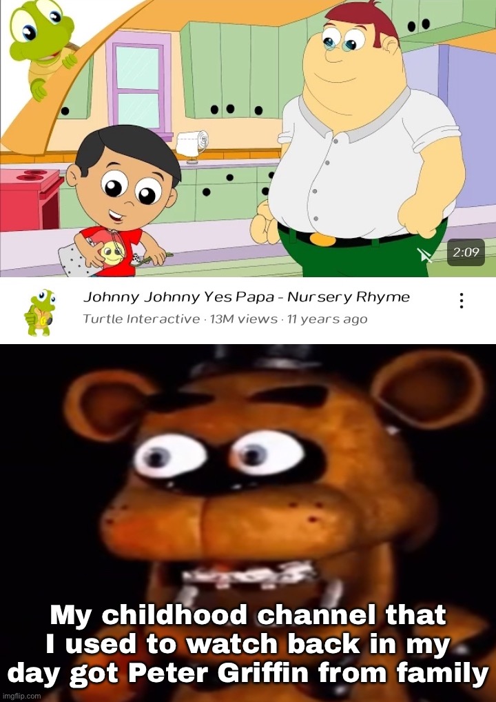 Holy crap | My childhood channel that I used to watch back in my day got Peter Griffin from family | image tagged in youtube kids peter griffin | made w/ Imgflip meme maker