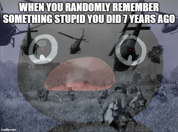 qwerty | when you randomly remember something stupid you did 7 years ago | image tagged in pingu | made w/ Imgflip meme maker