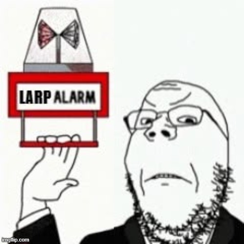 larp alarm soyjak | image tagged in larp alarm soyjak | made w/ Imgflip meme maker