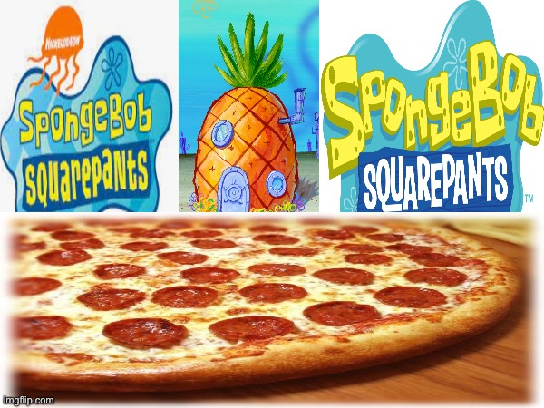 What if SpongeBob lives in a pineapple, but in a pizza under the sea? | image tagged in spongebob,pineapple pizza | made w/ Imgflip meme maker