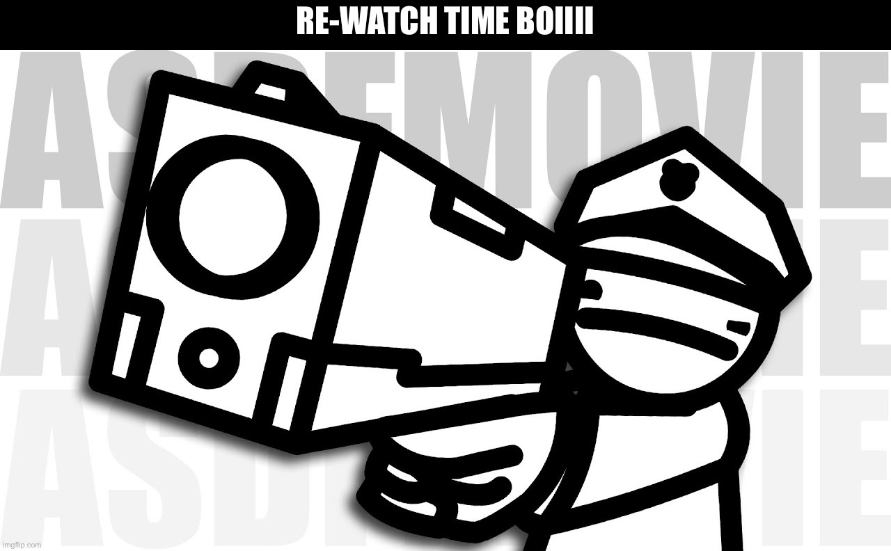 Comedy gold | Re-watch time boiiii | image tagged in img_0603 jpeg,memes | made w/ Imgflip meme maker