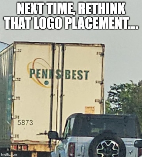 Bad Logo | Next Time, rethink that logo placement.... | image tagged in you had one job | made w/ Imgflip meme maker