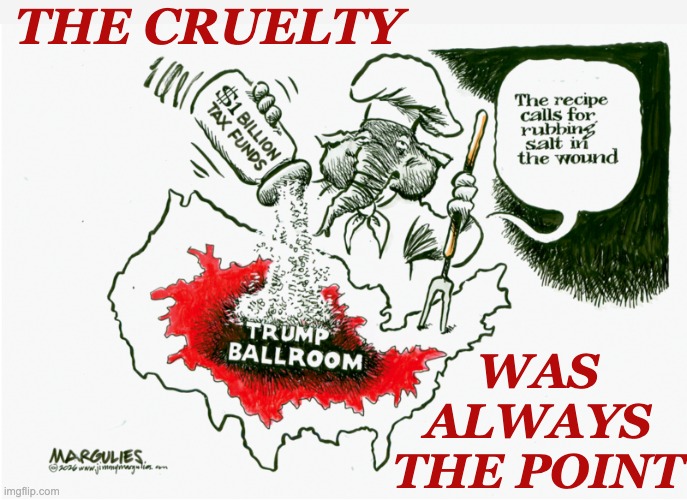 It's right there in the project 2025 cookbook | The cruelty; was always the point | image tagged in gop salt in the wound,economy,taxes,waste,trump,idiocracy | made w/ Imgflip meme maker