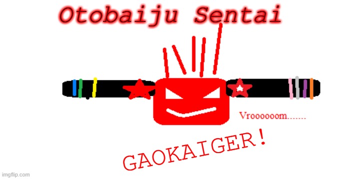 Gaokaiger! | Otobaiju Sentai; Gaokaiger! | image tagged in super sentai,power rangers,motorbike | made w/ Imgflip meme maker
