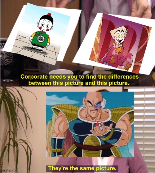 They're The Same Picture Meme | image tagged in memes,they're the same picture,hazbin hotel,teamfourstar | made w/ Imgflip meme maker