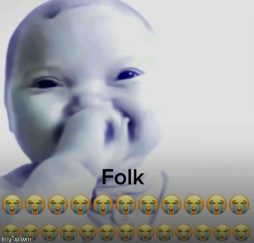 hantavirus is gotten through contacting poop and bodily fluids of a rodent did we js not learn our lesson from the black plague | image tagged in ai baby folk meme | made w/ Imgflip meme maker