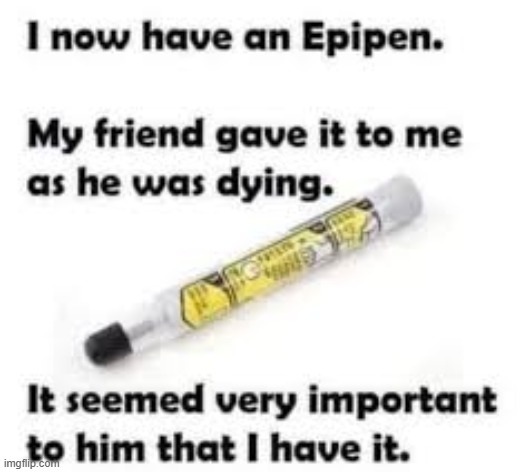 Always worth a revisit | image tagged in epipen meme | made w/ Imgflip meme maker