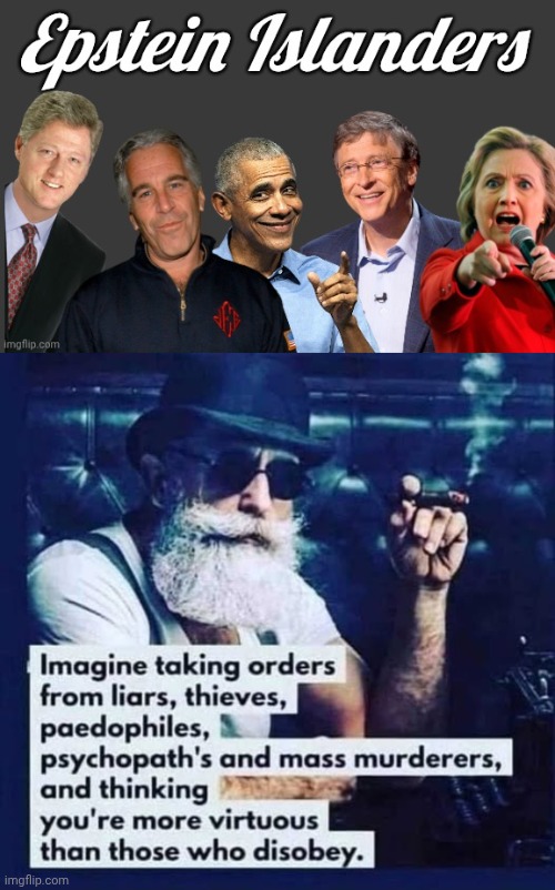 Epstein Islanders and fake virtue | image tagged in epstein islanders,img 9 png,thieves,pedophiles,cannibals | made w/ Imgflip meme maker