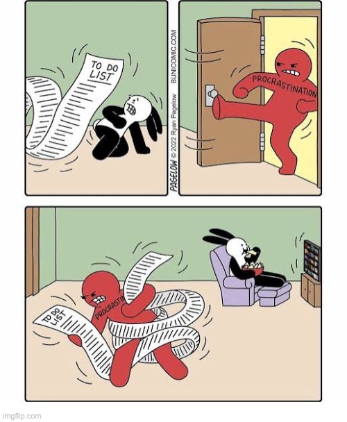 Buni Comics | image tagged in comics,buni comics,procrastination,to do list,take care of this for me,wrestling with it | made w/ Imgflip meme maker