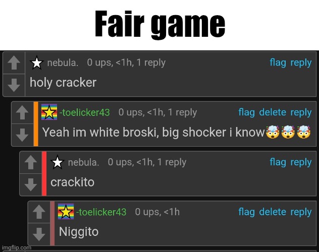 Screenshot_20260507_232517_Chrome.jpg | Fair game | image tagged in screenshot_20260507_232517_chrome jpg | made w/ Imgflip meme maker