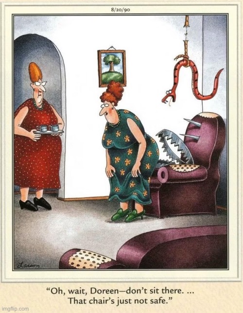 Thanks for the heads up… | image tagged in the far side,comics,women,chair,dont sit there,not safe | made w/ Imgflip meme maker