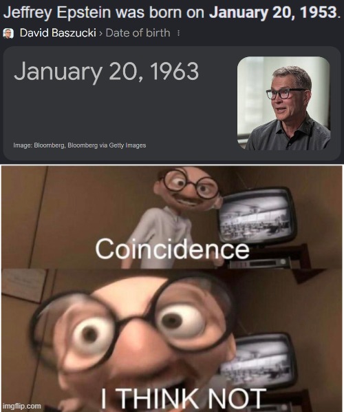 exactly 10 years apart | image tagged in coincidence i think not,roblox,jeffrey epstein,epstein,birthday | made w/ Imgflip meme maker