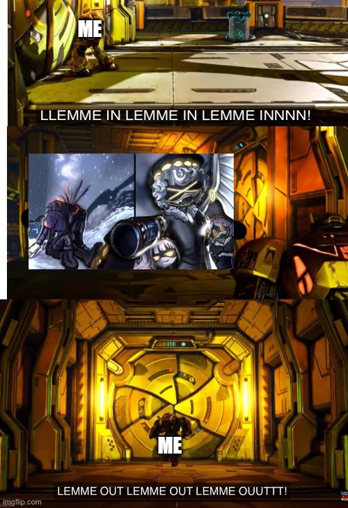 In and Out | ME; me | image tagged in bumblebee let me in and let me out | made w/ Imgflip meme maker