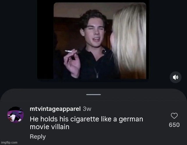 image tagged in cigarette,hold,holding,german,movie,villain | made w/ Imgflip meme maker