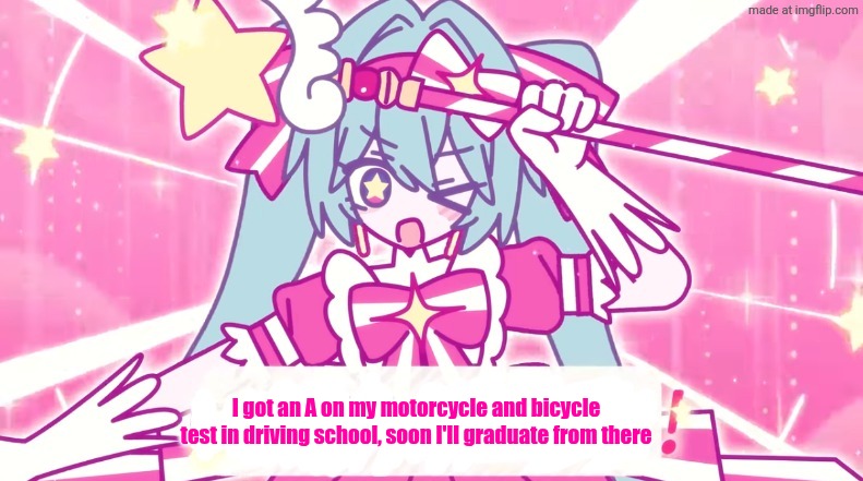 tethythegreat announcement template | I got an A on my motorcycle and bicycle test in driving school, soon I'll graduate from there | image tagged in tethythegreat announcement template | made w/ Imgflip meme maker