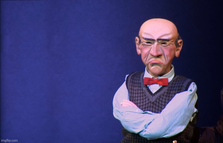 Jeff Dunham Walter | image tagged in jeff dunham walter | made w/ Imgflip meme maker