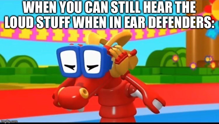 It’s all downhill from there | WHEN YOU CAN STILL HEAR THE LOUD STUFF WHEN IN EAR DEFENDERS: | image tagged in komodo covering his ears,loud,headphones,music meme | made w/ Imgflip meme maker