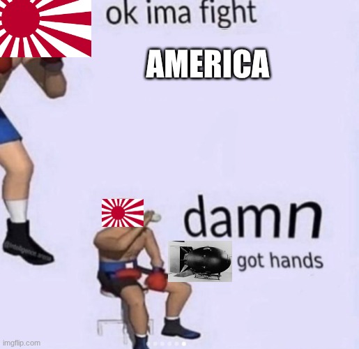 damn got hands | america | image tagged in damn got hands | made w/ Imgflip meme maker