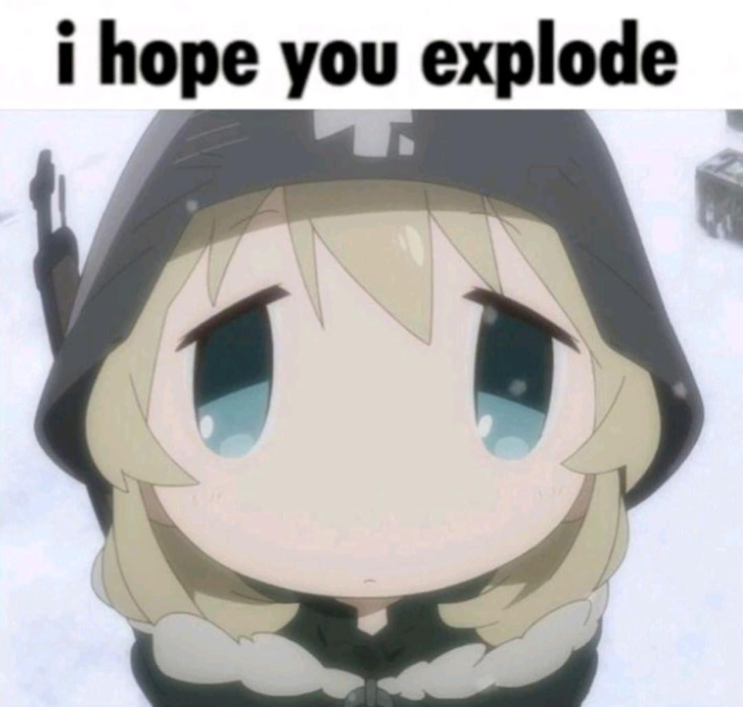 i hope you explode Blank Meme Template